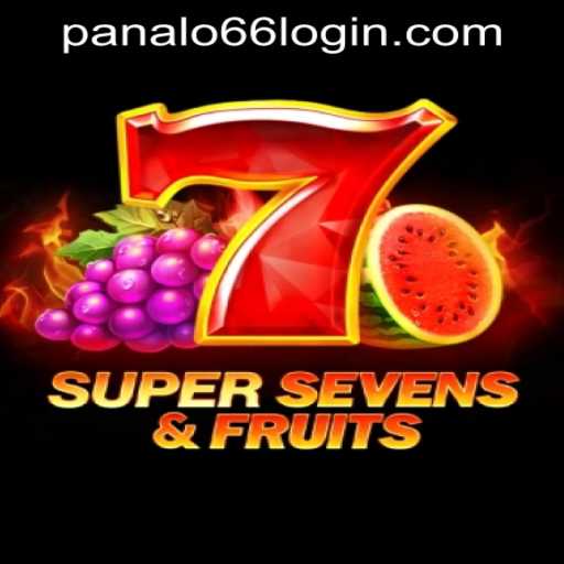 Explore the Excitement of 7SuperSevensFruits at Panalo 66 Casino